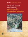 Financial Access and Stability (eBook): A Road Map for the Middle East and North Africa